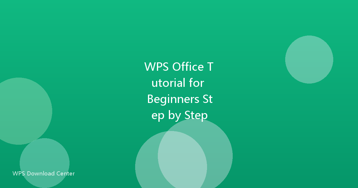 WPS Office Tutorial for Beginners Step by Step