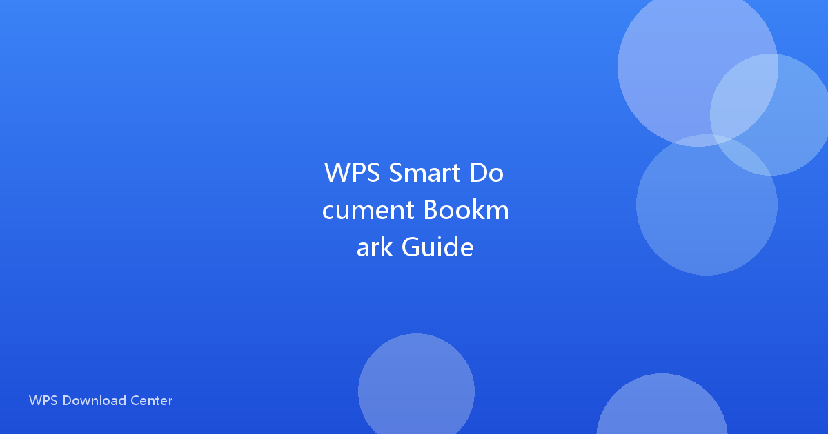 WPS Smart Document Bookmark Guide