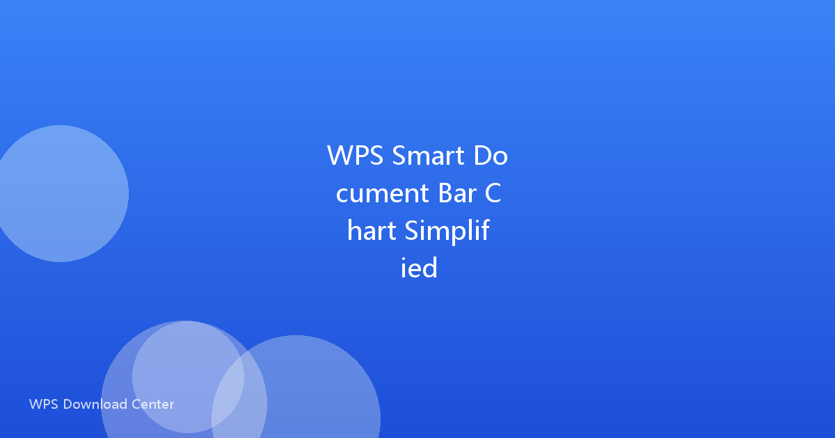 WPS Smart Document Bar Chart Simplified