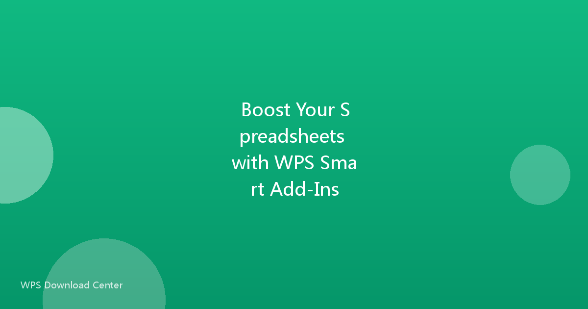 Boost Your Spreadsheets with WPS Smart Add-Ins