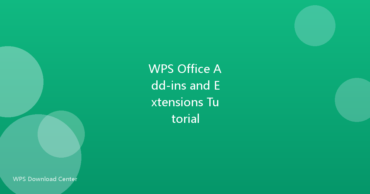 WPS Office Add-ins and Extensions Tutorial